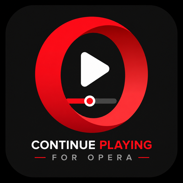 ContinuousPlay - Continue Playing for Opera